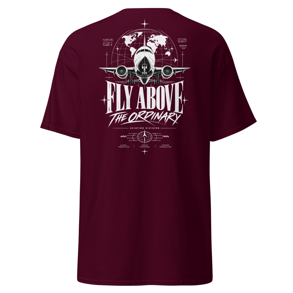 Fly Above The Ordinary Classic Tee