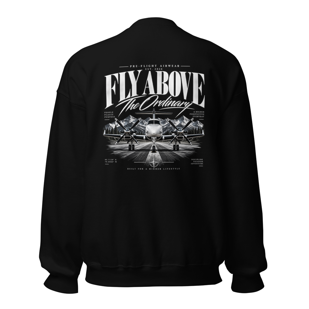 Fly Above The Ordinary Sweatshirt