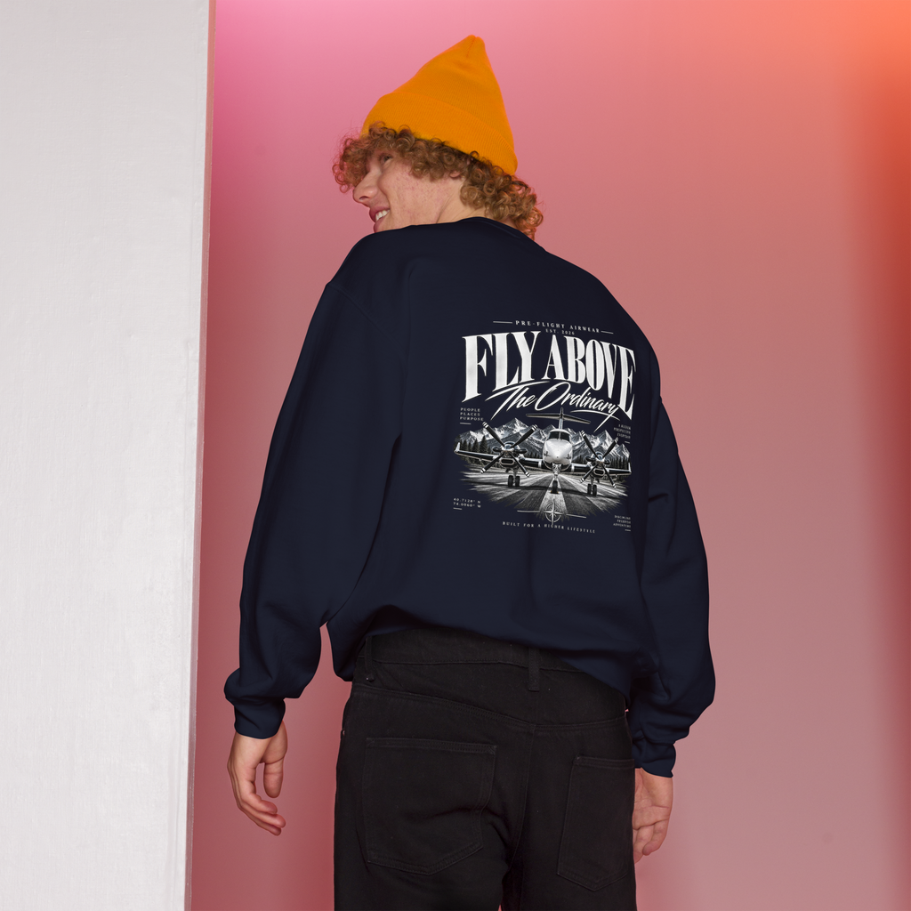 Fly Above The Ordinary Sweatshirt