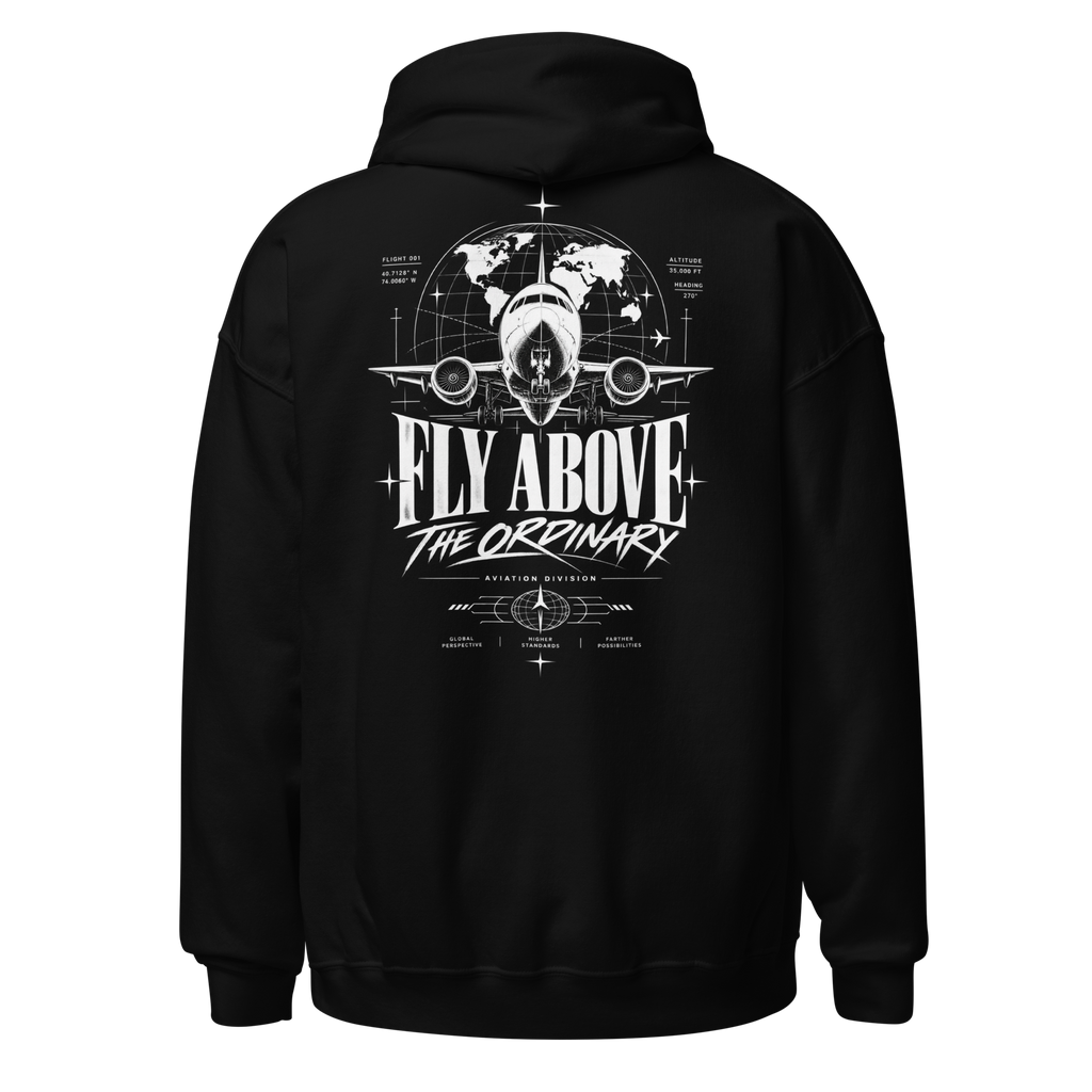 Fly Above the Ordinary Hoodie