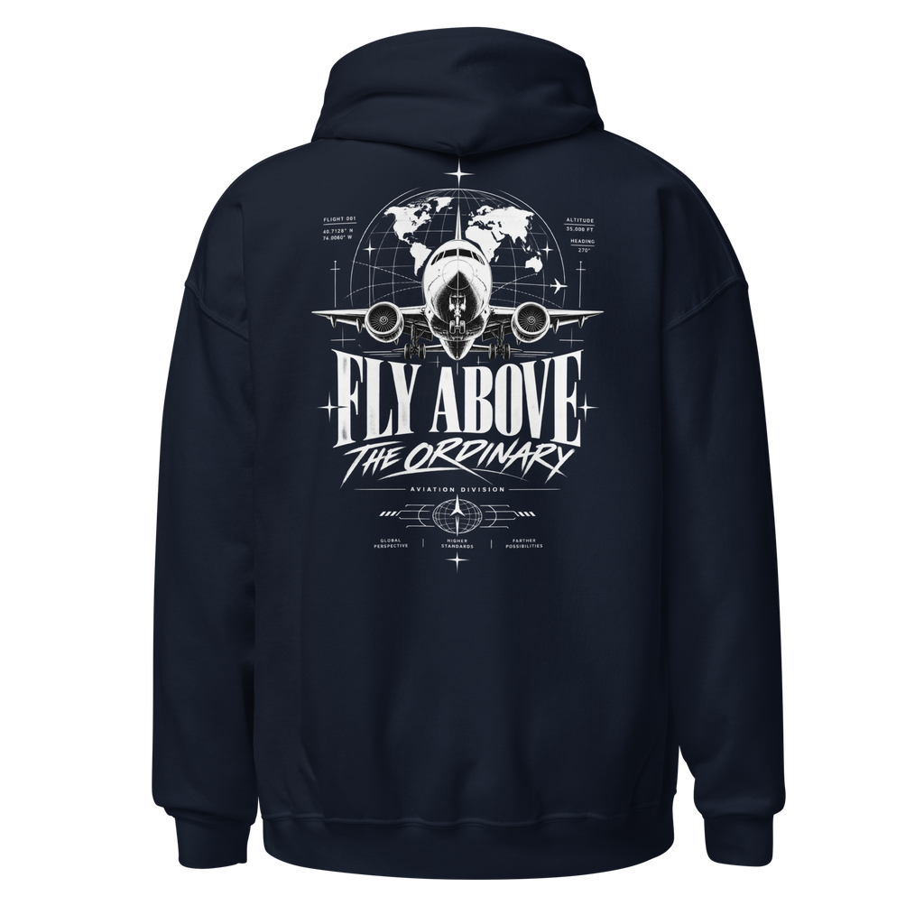 Fly Above the Ordinary Hoodie
